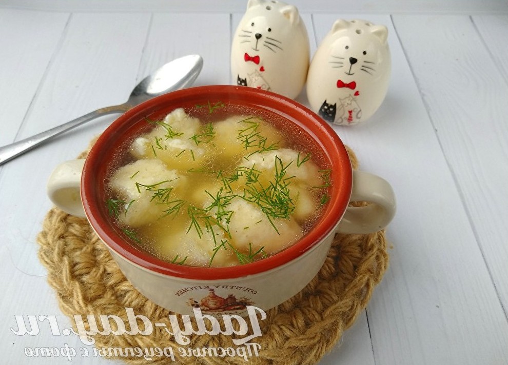 Клёцки для супа рецепт приготовления с фото